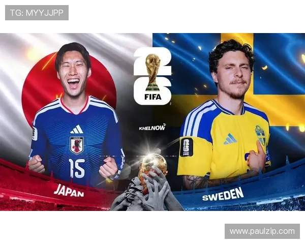 世界杯日本VS瑞典比赛战术分析与关键球员表现深度解读 世界杯日本VS瑞典比赛战术分析与关键球员表现深度解读